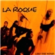 La Roque - Like The Wind